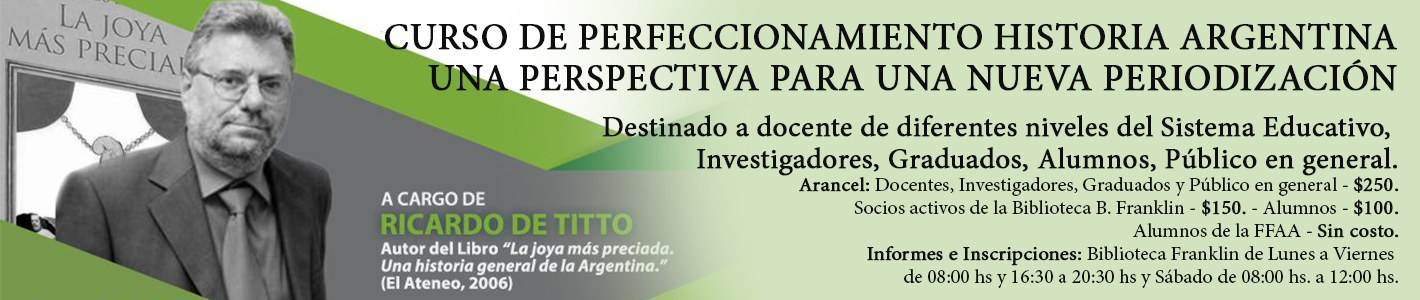 Curso de perfeccionamiento sobre Historia Argentina a cargo de Ricardo De Titto